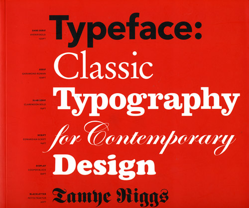 TYPEFACE: CLASSIC TYPOGRAPHY FOR CONTEMPORARY DESIGN