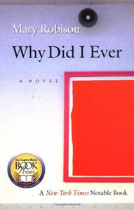 image of Why Did I Ever by Mary Robison